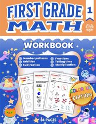 1st Grade Math Workbook: A Comprehensive First Grade Math Workbook for Young Learners to Build Strong Foundations