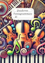 Quaderno Pentagrammato A4 di Musica: 104 Pagine con Numerazione e 12 Pentagrammi per Pagina - Pratico Indice Iniziale - Grande Formato A4 - Per Bambini e Ragazzi - Copertina Flessibile