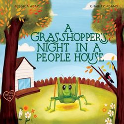 A Grasshopper's Night in A People House