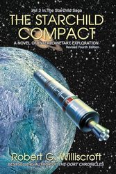 The Starchild Compact: A Novel of Interplanetary Exploration (The Starchild Saga Book 3)