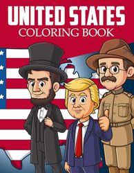 United States Coloring Book: Engaging Children with US Presidential History Through Art and Creativity