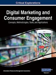 Digital Marketing and Consumer Engagement: Concepts, Methodologies, Tools, and Applications, 3 volume