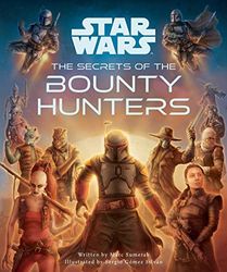 STAR WARS SECRETS OF THE BOUNTY HUNTERS HC: (Star Wars for Kids, Star Wars Secrets)