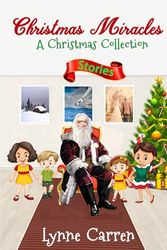 Christmas Miracles: A Christmas Collection