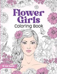 Flower Girls: Coloring Book with Floral Patterns for Stress Relief and Relaxation.