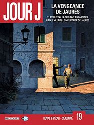 Jour J T19: La Vengeance de Jaurès