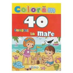 Coloram 40 Imagini. La Mare