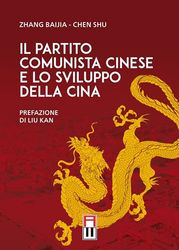 Il partito comunista cinese e lo sviluppo della Cina