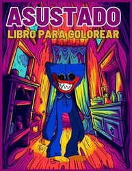 Asustado Libro Para Colorear: 70 páginas para colorear de alta calidad, regalo perfecto para aliviar el estrés