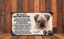 Shawprint Limited MY DOG'S BEDTIME PRAYER RETRO STYLE METAL TIN SIGN/PLAQUE (126H3DR) PUGGLE