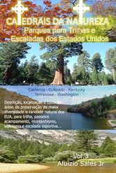 Parques Para Trilhas e Escaladas dos EUA: Califórnia, Colorado, Kentucky, Tennessee, Washington