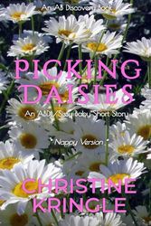 Picking Daisies: An ABDL/Sissy Baby story: 20