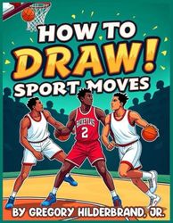 How to Draw Sport Moves: (Basketball) using 4 Easy Drawing Steps