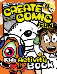 Hey Clever Bear Create Comic Fun: Kids Activity Book 4