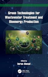 Green Technologies for Wastewater Treatment and Bioenergy Production