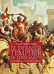 Le Dernier Templier De Terre Sainte