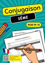 Conjugaison 3ème: Cahier d'Exercices Complet pour Maîtriser les Verbes Français - Entraînement Adapté au Niveau 3ème