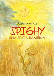 Spighy. Una spiga bambina