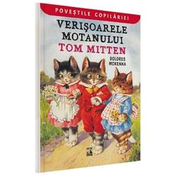 Verisoarele Motanului Tom Mitten. Distractii Pisicesti