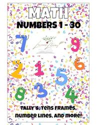 Math Numbers 1-30 (Tally’s, Tens frames, Number lines, and more!)