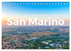 San Marino - Eine Reise in den wunderschönen Zwergstaat. (Tischkalender 2026 DIN A5 quer), CALVENDO Monatskalender: Entdecken Sie das eindrucksvolle San Marino, so wie Sie ihn noch nie gesehen haben.