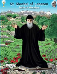 Saint Sharbel of Lebanon – Saint of Wonders