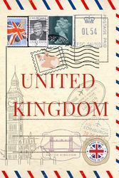 United Kingdom: 120 pages, Perfect for woman man girl & boy or gift to who love the UK, United Kingdom, London & Big Ben - British notebook journal to ... special occasions postcard, UK postage stamps