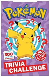 Pokémon Trivia Challenge: The ultimate quiz book for Pokémon fans young and old!