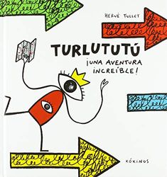 Turlututú ¡una aventura increíble! (INFANTIL JUVENIL)