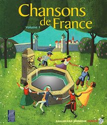 Chansons de France Volume 1 - Un livre + 2 CD audio - De 6 à 13 ans