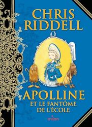 Apolline et le fantôme de l'école: Tome 3