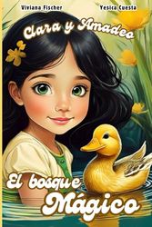 Clara y Amadeo: El bosque mágico