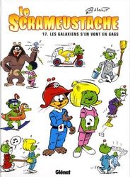 Le Scrameustache - Tome 17: Les galaxiens s'en vont en gags