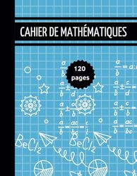 Cahier de mathématiques: Cahier grand format avec lignes et grilles, spécialement conçu pour les mathématiciens, 8,5 x 11 pouces, 100 Pages