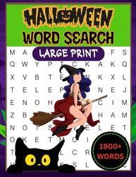 Halloween Word Search Large Print: Fun and Relaxing 1900+ Words Word Search Puzzles for Adults, Teens and Seniors with Autumn Season, Halloween and Thanksgiving.