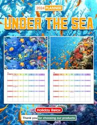 2024 Under the Sea Planner Dive into Your Dreams: Plan a Year of Oceanic Adventures