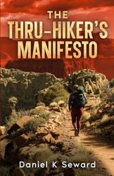 The Thru-Hiker's Manifesto
