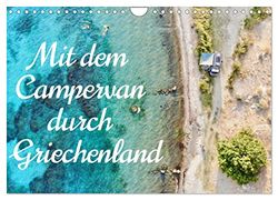 Mit dem Campervan durch Griechenland (Wandkalender 2026 DIN A4 quer), CALVENDO Monatskalender: Eine Reise mit dem Campervan zu den schönsten Plätzen des griechischen Festlands.