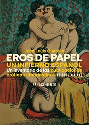 Eros de papel. Un infierno español: Un inventario de las publicaciones eróticas clandestinas (Siglos XIX-XX): 192