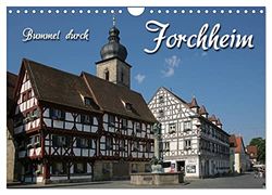 Bummel durch Forchheim (Wandkalender 2025 DIN A4 quer), CALVENDO Monatskalender: Fränkisch modern mit altem Kern