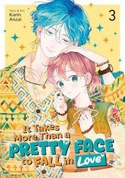 IT TAKES MORE THAN A PRETTY FACE TO FALL IN LOVE VOL 3