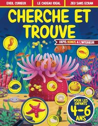 Cherche et Trouve pour les enfants 4-6 ans: Livre de jeux et puzzles pour enfants de 4, 5 et 6 ans | Cahier d'activités pour garçons et filles