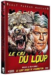 Le Cri Du Loup + Le Loup Garou De Washington