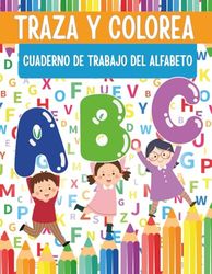 Traza y Colorea: Cuaderno de Trabajo del Alfabeto