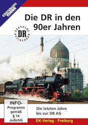 Die DR in den 90er Jahren: Die letzten Jahre bis zur DB AG