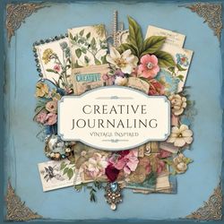 Creative Journaling: Vintage-Inspired Junk Journal Cutouts: Over 500+ Timeless Designs for Creative Journaling