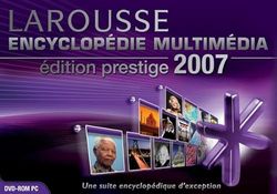 Encyclopédie Larousse Prestige 2007