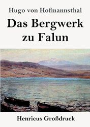 Das Bergwerk zu Falun (Großdruck)