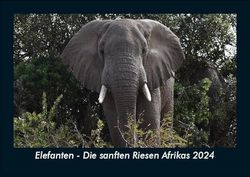 Elefanten - Die sanften Riesen Afrikas 2024 Fotokalender DIN A5: Monatskalender mit Bild-Motiven von Haustieren, Bauernhof, wilden Tieren und Raubtieren