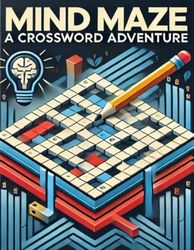 Mind Maze: A Crossword Adventure: